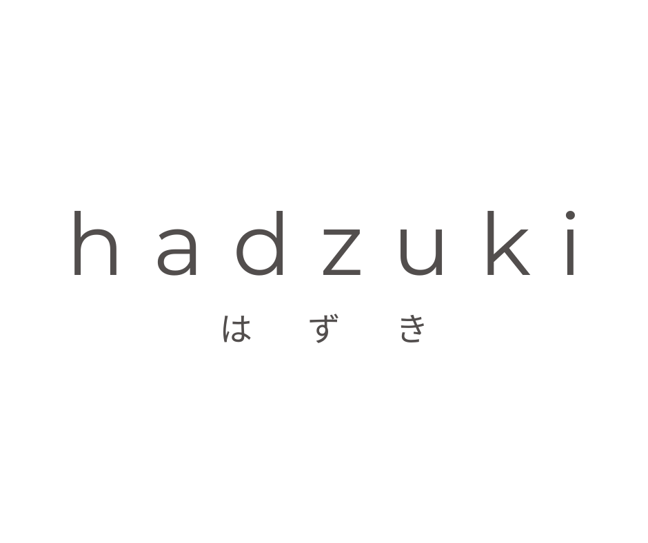 【お知らせ】新ブランド「hadzuki（はずき）」の立ち上げについて